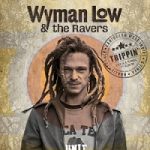 Wyman Low & The Ravers - Trippin' (2016)
