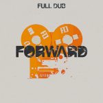 Full Dub - Forward (2022)