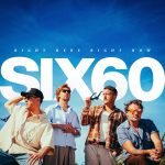 SIX60 - Right Here Right Now (2026)